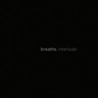 Breathe (Interlude)