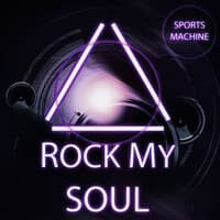 Rock My Soul