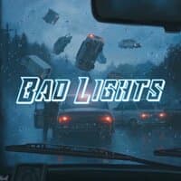 Bad Lights