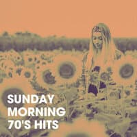 Sunday Morning 70's Hits