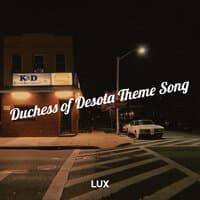 Duchess of Desota Theme Song