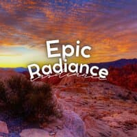 Epic Radiance