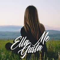 Ella Me Gusta