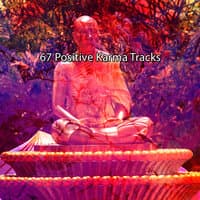 67 Positive Karma Tracks