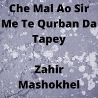 Che Mal Ao Sir Me Te Qurban Da Tapey