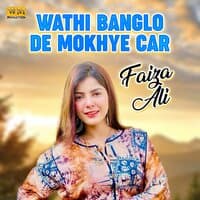 Wathi Banglo De Mokhye Car