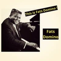 This Is Fats Domino !