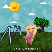 29 The Kids Playlist