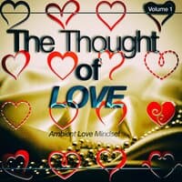 The Thought of Love, Vol. 1