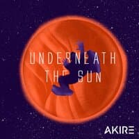 Underneath the Sun