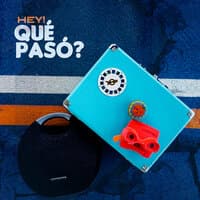 Hey! Qué Pasó?