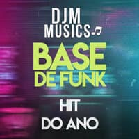 Hit do Ano - Base de Funk