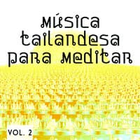 Música Tailandesa para Meditar Vol. 2