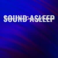 Sound Asleep: Nearby Waves Crashing Ambience