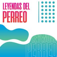 Leyendas del Perreo