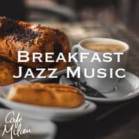 Breakfast Jazz Music