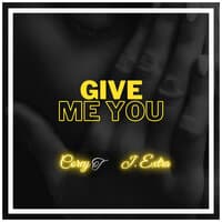 Give Me You