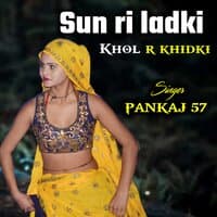 sun ri ladki khol r khidki