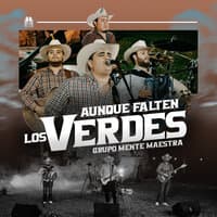 Aunque Falten Los Verdes (En Vivo)