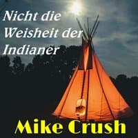 Nicht die Weisheit der Indianer