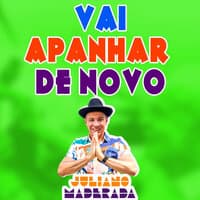 Vai Apanhar de Novo