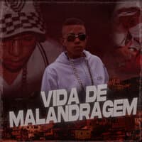 Vida de Malandragem