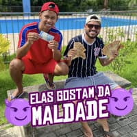 Elas Gostam da Maldade