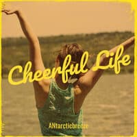 Cheerful Life