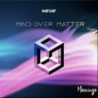 Mind Over Matter