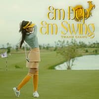 Em Đẹp, Em Swing