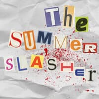 The Summer Slasher