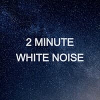 2 Minute White Noise