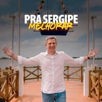 Pra Sergipe Melhorar