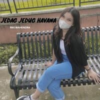 JEDAG JEDUG HAVANA