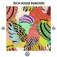 Tech House Rumours, Vol. 26