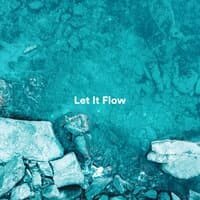 Let It Flow