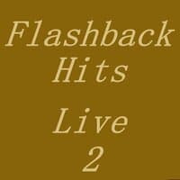 Flashback Hits Vol 2 Live