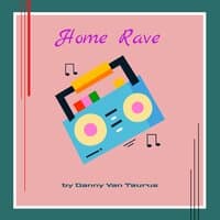 Home Rave