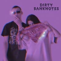 DIRTY BANKNOTES