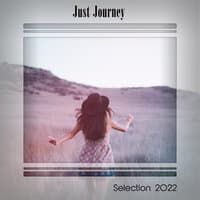 Just Journey Selection 2022