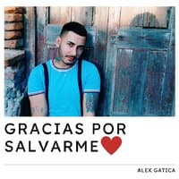 Gracias por Salvarme