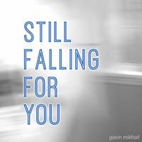 Still Falling For You