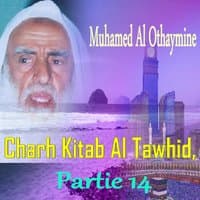 Charh Kitab Al Tawhid, Partie 14