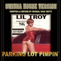 Lil’ Troy Presents Parking Lot Pimpin’ [Screwed]