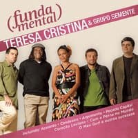 Fundamental - Teresa Cristina e Grupo Semente