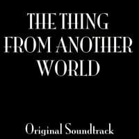 "the Thing from Another World" Original Soundtrack