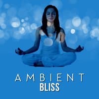 Ambient Bliss