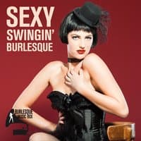 Sexy Swingin' Burlesque