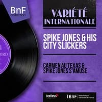 Carmen au Texas & Spike Jones s'amuse