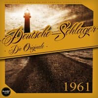 Deutsche Schlager 1961 - Die Originale